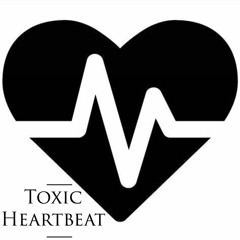 Toxic - HeartBeat!