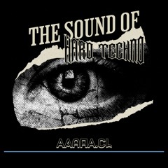 THE SOUND OF HARD TECHNO (FREE DL)