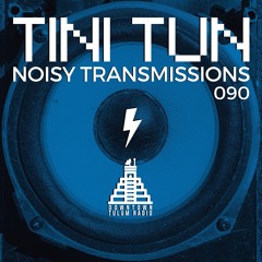 TiNi TuN_Noisy Transmissions_090