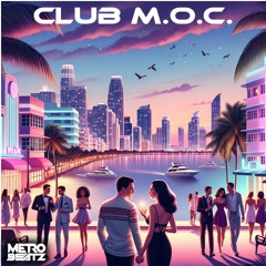 Club M.O.C. (Aired On MOCRadio 2-10-24)