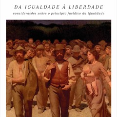 [PDF] DOWNLOAD Da igualdade ? liberdade: considera??es sobre o princ?pio jur?dico da