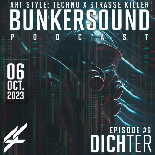 Art Style Techno X Strasse Killer | Bunkersound Podcast #6 | Dichter