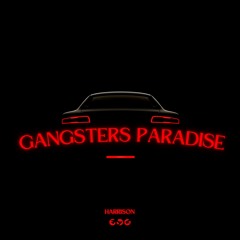 Harrison - Gangsters Paradise [Free Download]