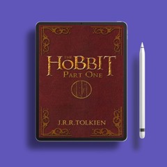 The Hobbit, Part One by J.R.R. Tolkien. Gifted Copy [PDF]