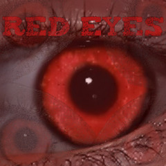 Red Eyes