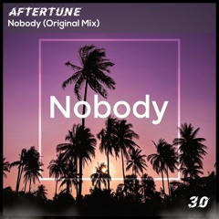 Aftertune - Nobody (Audio)