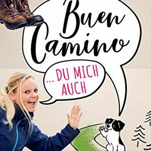 ❤️ Read Buen Camino … du mich auch (German Edition) by  Karolin Jäger