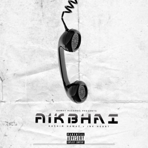 Hashim Nawaz - Aik Bhai (Prod. By Ink Heart)