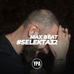 MAX BEAT | YPA SELEKTA 32