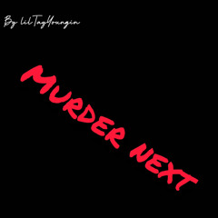 Lil TayYougin - murder next