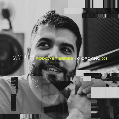 SYNTH Podcast Series 001 /// GIORDANO