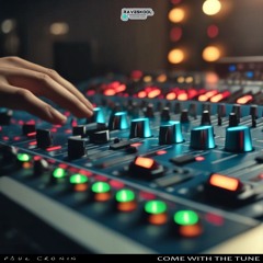 Come With The Tune - Edit - 7th July Release