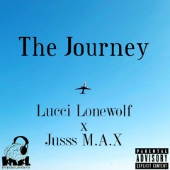 The Journey ft. Jusss M.A.X