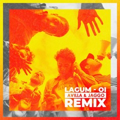 Lagum - Oi (AVILLA & JAGGO Remix)