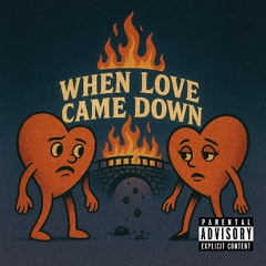 When Love Came Down
