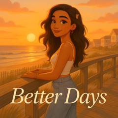 Better Days