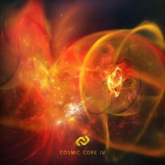 Cosmic Core Volume IV