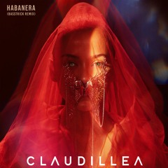 Claudillea - Habanera (Basstrick Remix)