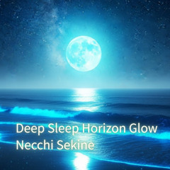 Deep Sleep Horizon Glow