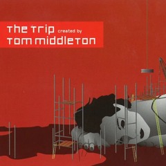 797 - The Trip created by Tom Middleton - Disc 2 (2004)
