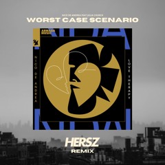 Nico De Andrea Feat Julia Church - Worst Case Scenario (Hersz Remix)