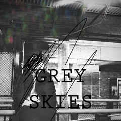 Grey Skies