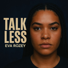 Talk less
