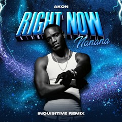 Akon - Right Now (Na Na Na) (Inquisitive Remix)