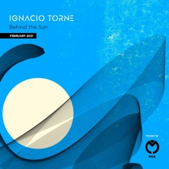 Ignacio Torne - Behind The Sun -February 2021 -