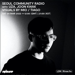 Seoul Community Radio with UZA, JOON KWAK (visuals by Mio/Tiago) - 05 March 2022