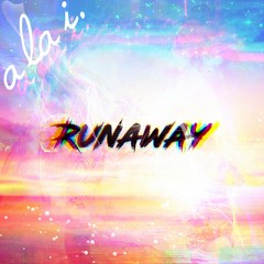 New Single "Runaway" (OUT NOW!!)