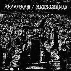 Nansarunai - Split with Arazubak (Preview)