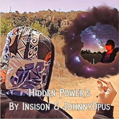 INSISON & Johnny 0pus - Hidden Powers