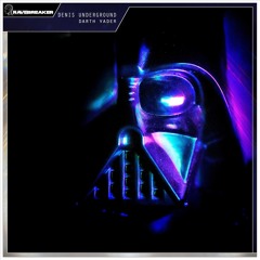 Denis Underground - Darth Vader | FREE DL