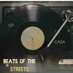 Beats Of The Streets (BOTS) ft. CASA