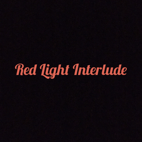 Red Light Interlude