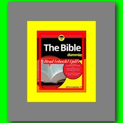 Read [ebook] [pdf] The Bible For Dummies (For Dummies (Religion &amp; Spirituality))  by Jeffrey Geo