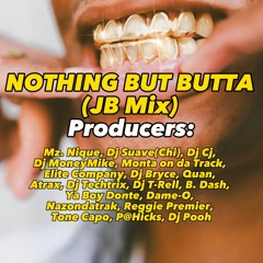 NOTHING BUT BUTTA (JB Mix)