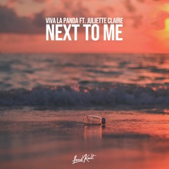 Viva La Panda ft. Juliette Claire - Next To Me