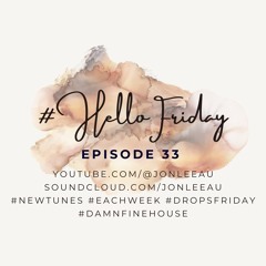#hellofriday - EP33 (23.11.23)👇