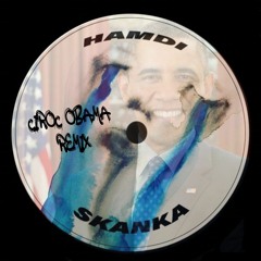 Hamdi - Skanka (Ciroc Obama Remix)