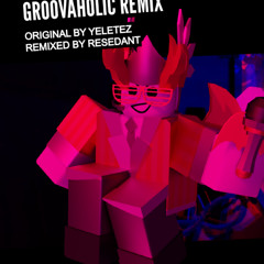 Groovaholic Remix