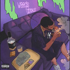 Intro - Weeds & Drinks