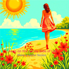 Keep On the Sunny Side of Life