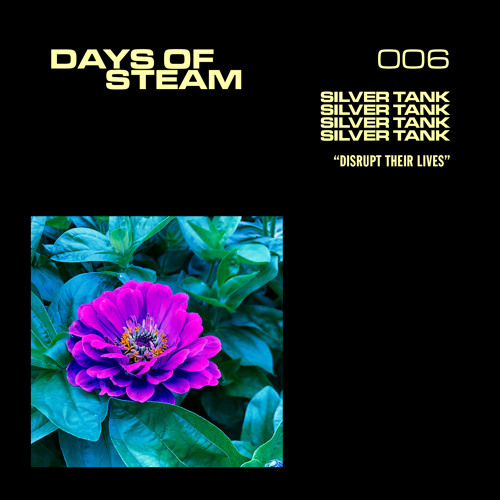 Days Of Steam 006: Silver Tank