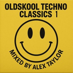 ALEX TAYLOR - OLDSKOOL EURO TECHNO
