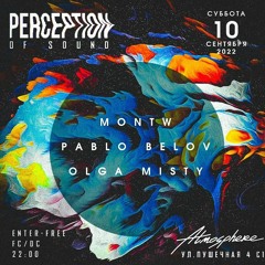 Olga Misty - Perception Of Sound Set (10 September 2022) Atmosphere, Moscow