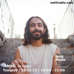 Netil Radio | Airali w/ Arnav - February 2023