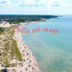 chilla och ragga