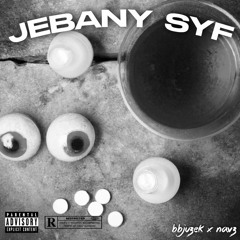 BBYJUZEK X NAVZ - JEBANY SYF (PROD. UK)